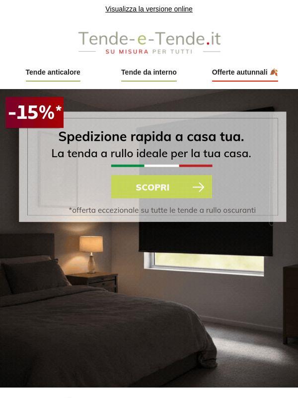 Tende a rullo oscuranti su misura: -15% e spedizione veloce!