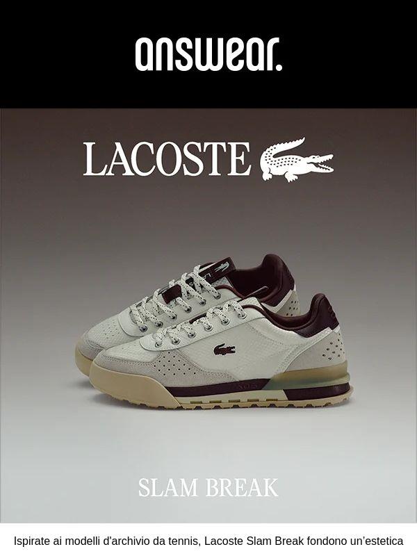 🐊 LACOSTE SLAM BREAK