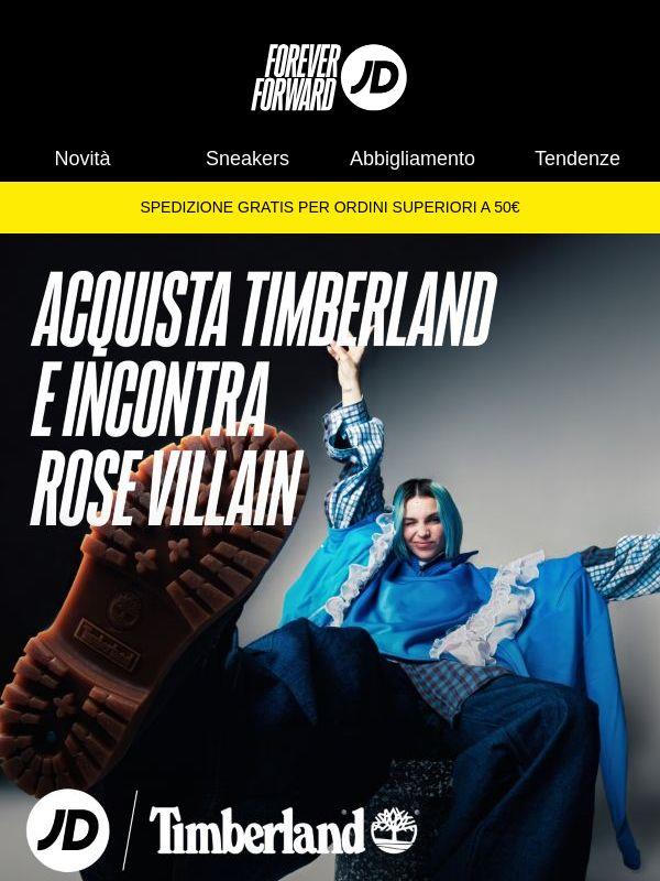 Acquista Timberland e incontra Rose Villain.