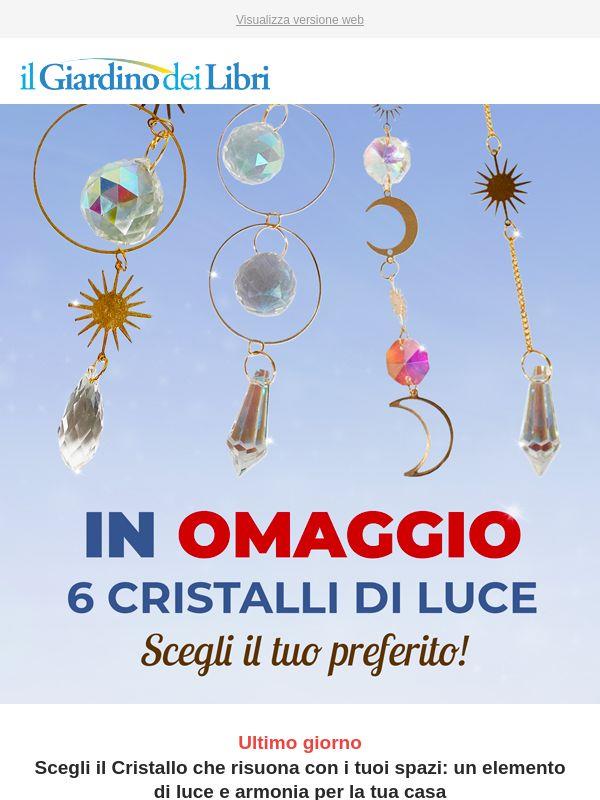 ⏳ Ultimo giorno: il Cristallo di Luce in OMAGGIO che preferisci