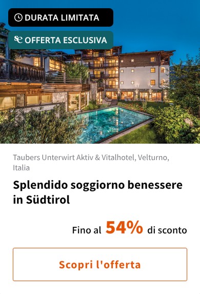 Splendido soggiorno benessere in Südtirol