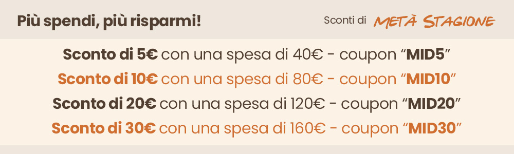 Mid-season discounts – spend €40 get €5 off (code MID5), €80 get €10 (MID10), €120 get €20 (MID20), €160 get €30 (MID30)