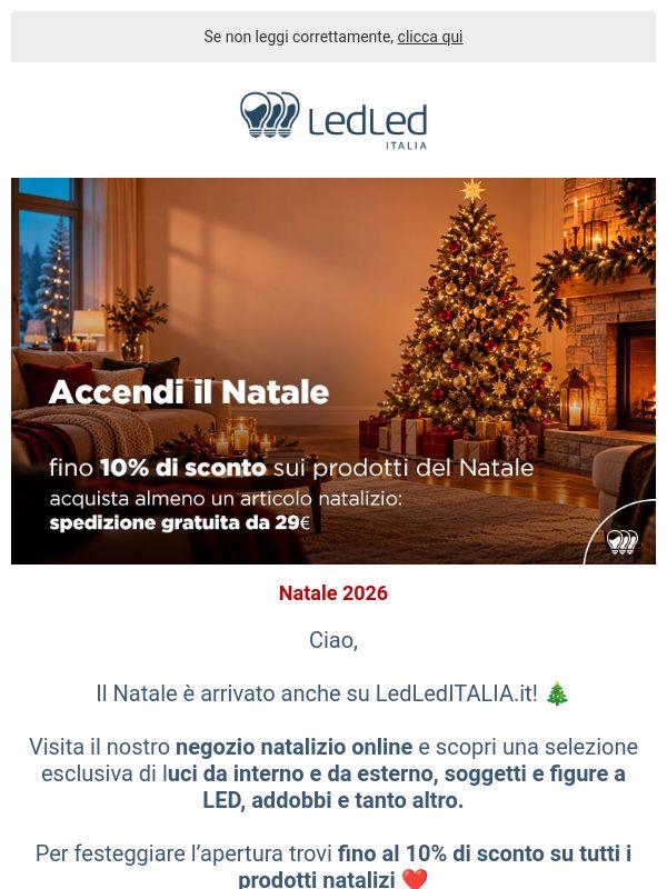! è arrivato il Natale da LedLedITALIA.it: -10% + spedizione da 29€! 🎄