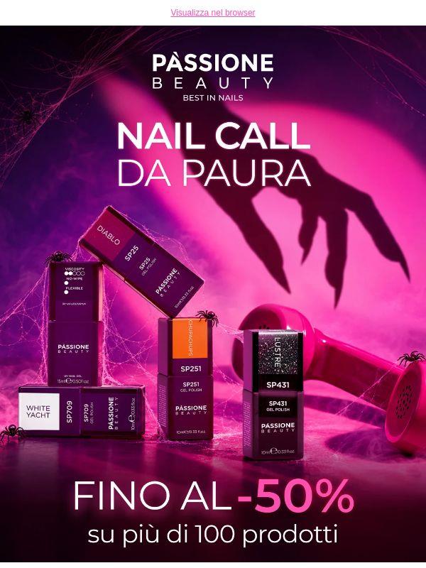 PROMO NAIL CALL 🎃 Sconti da paura fino al -50%