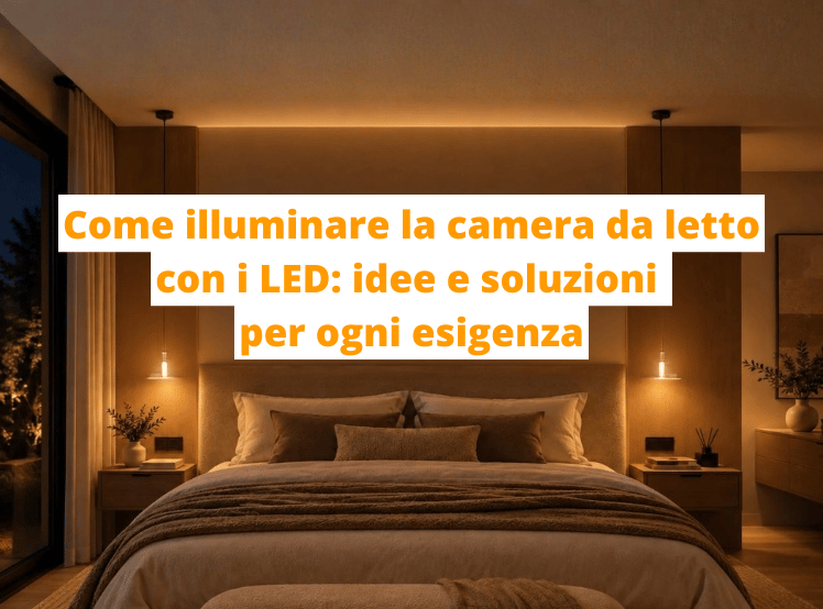 Come illuminare camera da letto