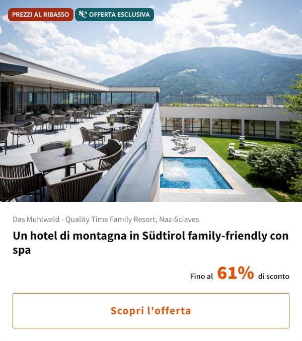 Un hotel di montagna in Südtirol family-friendly con spa