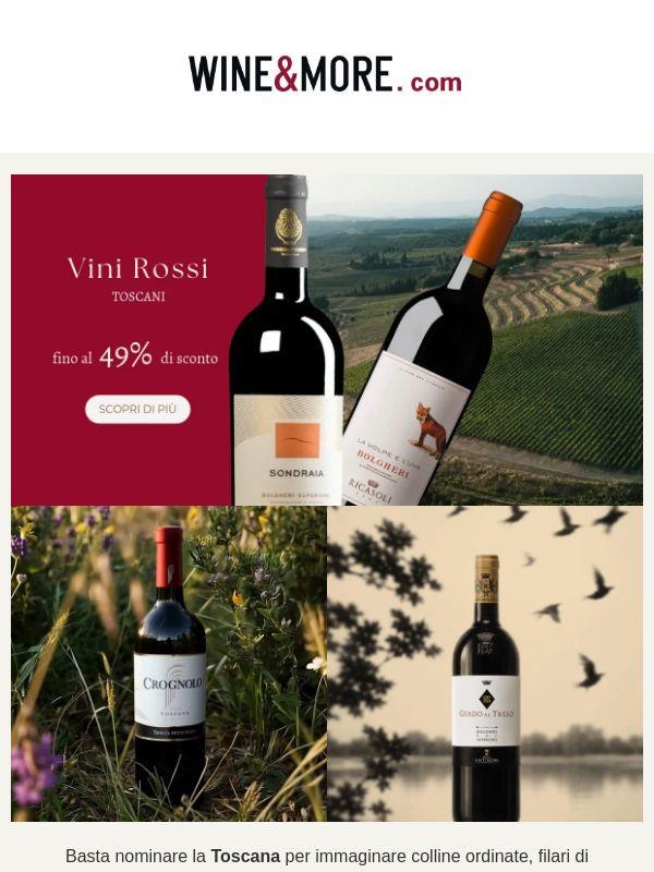 I rossi della Toscana: fino al 49%