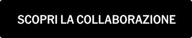 SCOPRI LA COLLABORAZIONE
