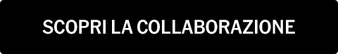 SCOPRI LA COLLABORAZIONE