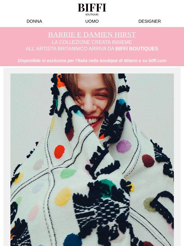 BARRIE + DAMIEN HIRST | In esclusiva da Biffi Boutiques