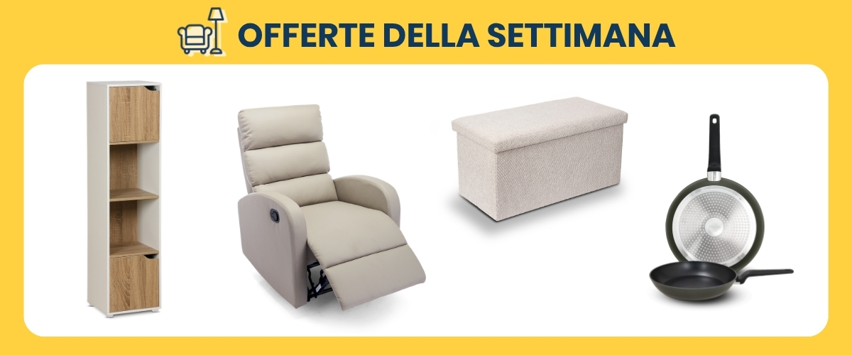 Promotional banner 'Offerte della settimana' showing a tall shelving unit, beige recliner armchair, fabric storage ottoman and non-stick frying pans on yellow background