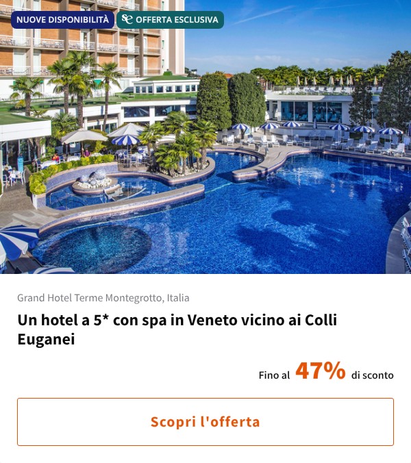 Un hotel a 5* con spa in Veneto vicino ai Colli Euganei
