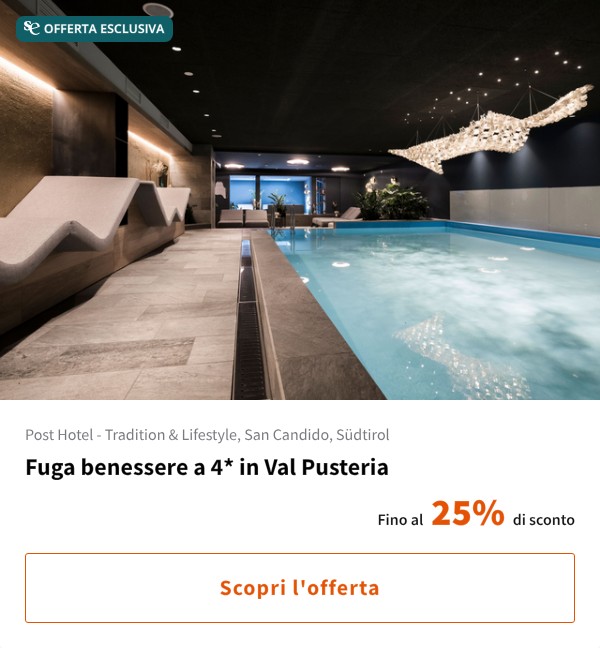 Fuga benessere a 4* in Val Pusteria