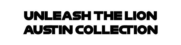 Unleash the lion austin gp collection