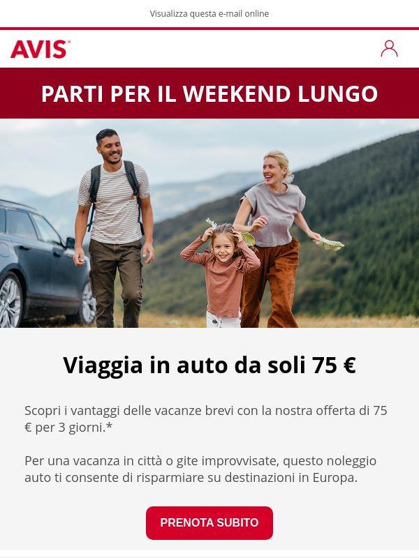 Weekend lunghi da 75 € per 3 giorni