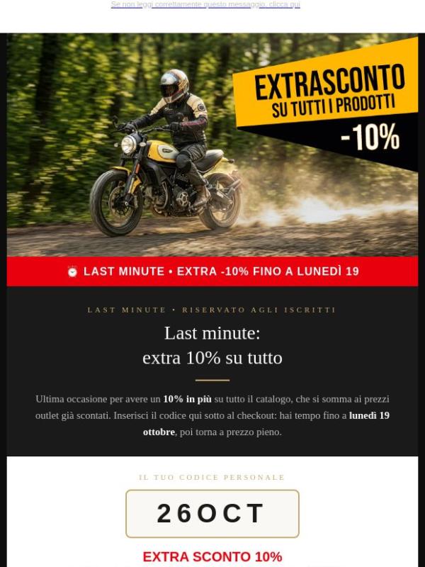 ⏰ Last minute: extra -10% su tutto fino a lunedì