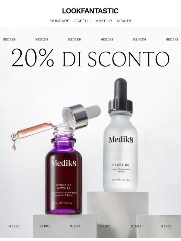 -20% sui sieri Medik8
