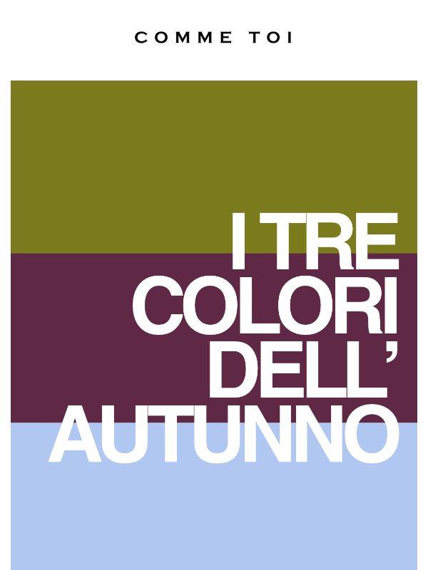Oliva, bordeaux e azzurro: i 3 colori per l'autunno
