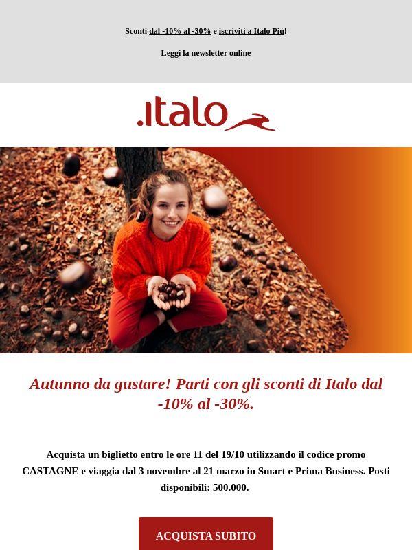 Autunno da gustare! Parti con gli sconti di Italo dal -10% al -30%.