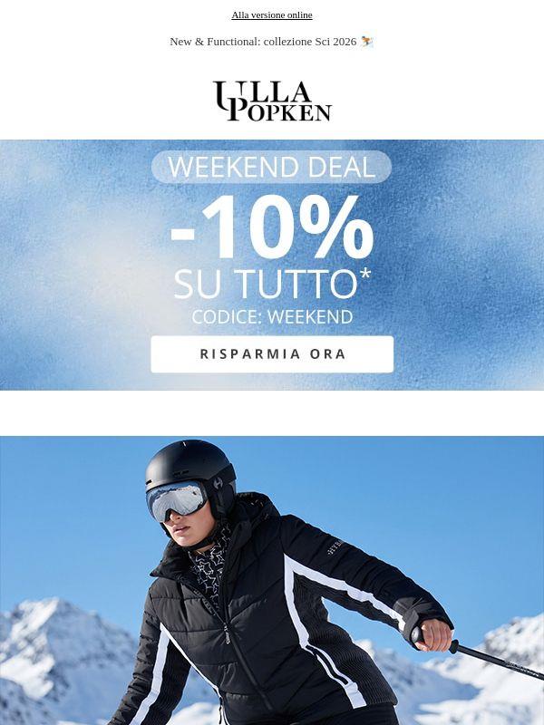 Weekend Deal: -10% su tutto! 🚀