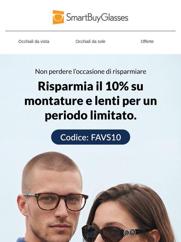 Promo su tutto il sito: 10% di sconto su montature e lenti