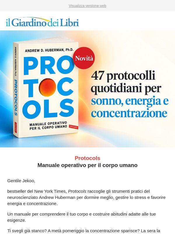 Protocols: 47 strategie per sonno, energia, stress e concentrazione