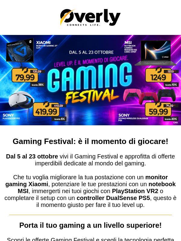 Gaming Festival: il tuo prossimo Level Up è su Overly!