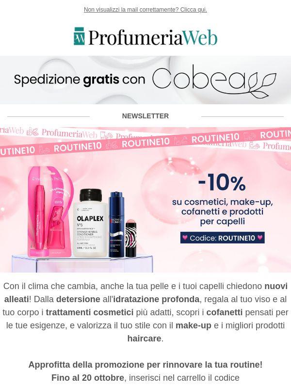 🫧 ULTIMI GIORNI: -10% su cosmetici, make-up, cofanetti e prodotti per capelli!