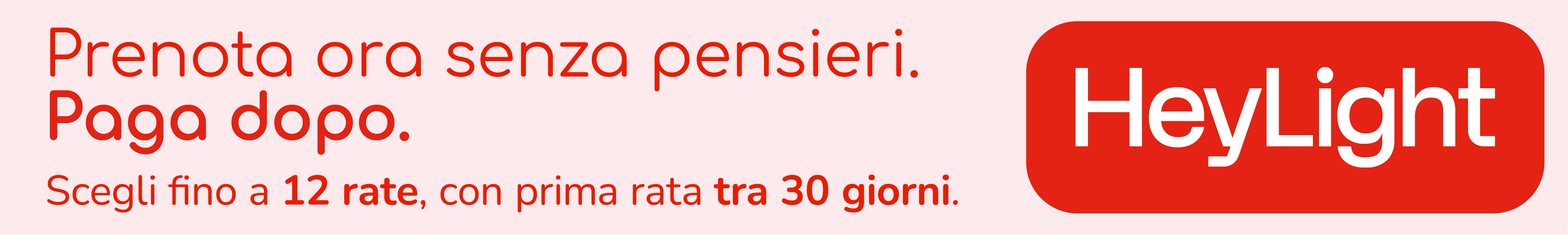 Prenota ora e paga dopo con Heylight