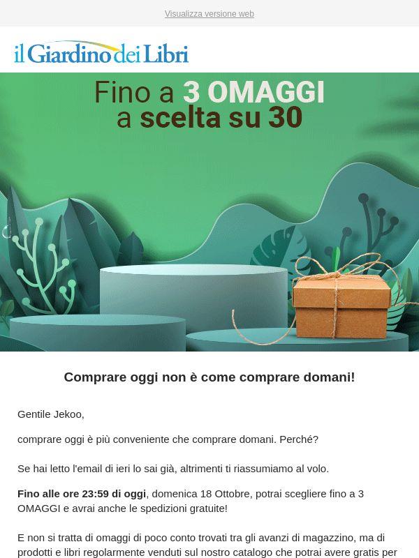 (Scade Oggi) Fino alle 24:00 puoi avere fino a 3 OMAGGI a scelta su 30 😍