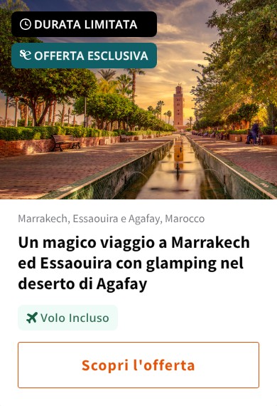 Un magico viaggio a Marrakech ed Essaouira con glamping nel deserto di Agafay
