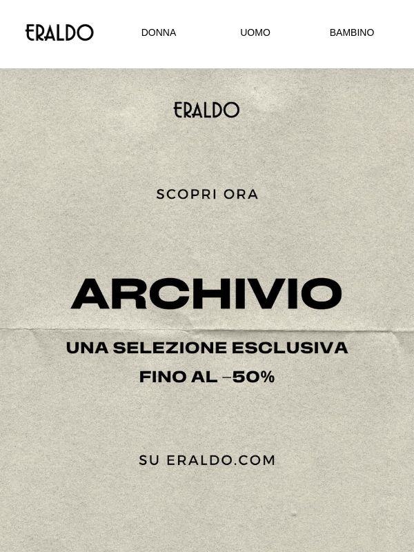 LIVE NOW: Archivio Eraldo fino al -50%