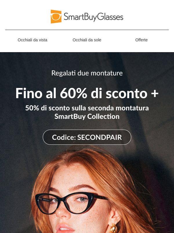 Nessun trucco, solo fino al 60% di sconto sulle montature