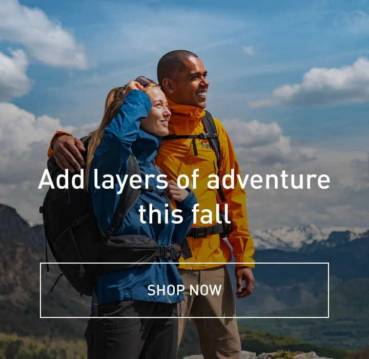 Add layers of adventure this fall - Shop Now!