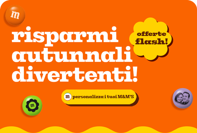 PERSONALIZZA I TUOI M&M'S