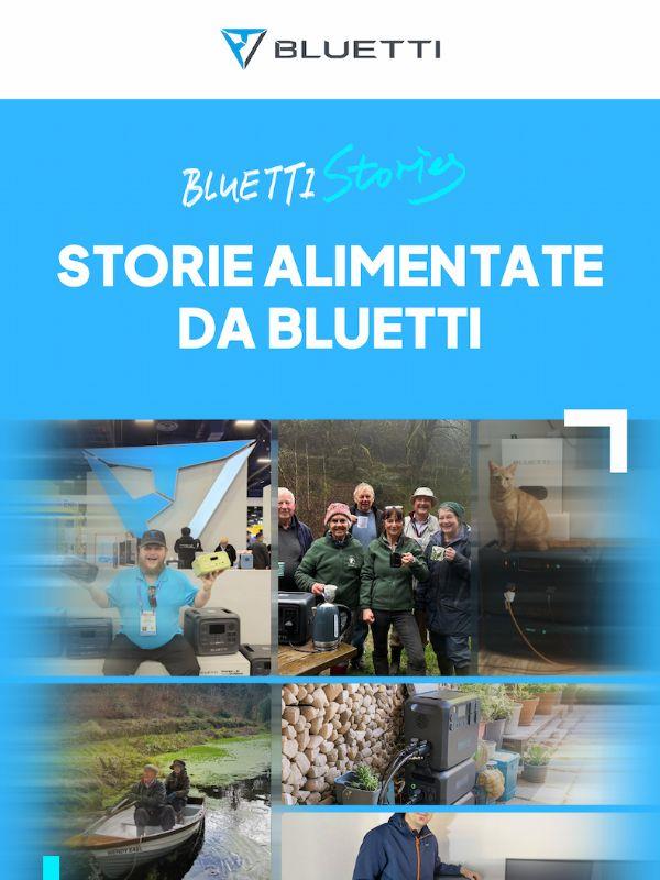 Storie alimentate da BLUETTI 📖