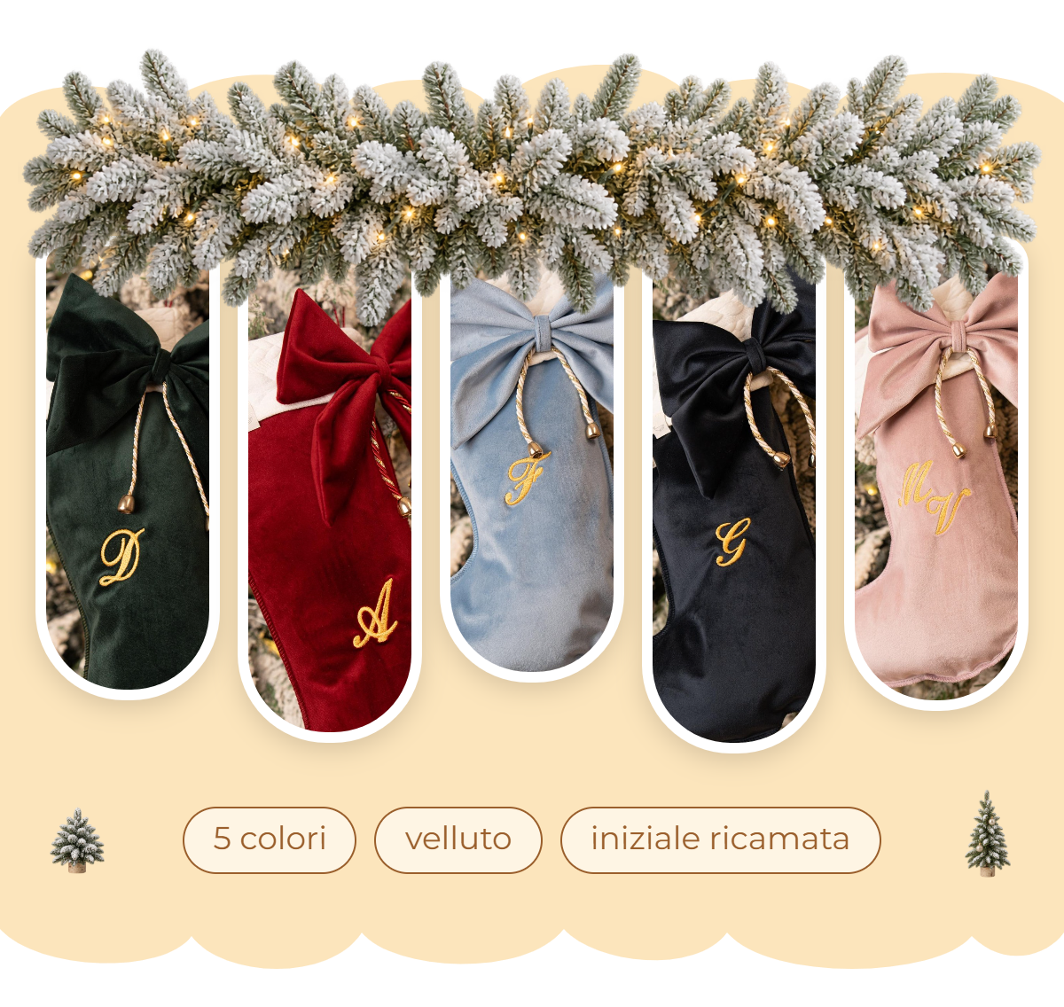 Le Calze della Befana in velluto appese a una ghirlanda: verde, bordeaux, celeste, blu e rosa, ognuna con l'iniziale ricamata in filo dorato. 5 colori, velluto, iniziale ricamata