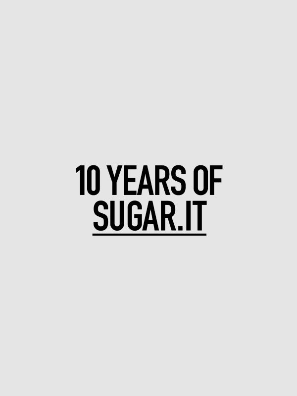 10 YEARS OF SUGAR.IT