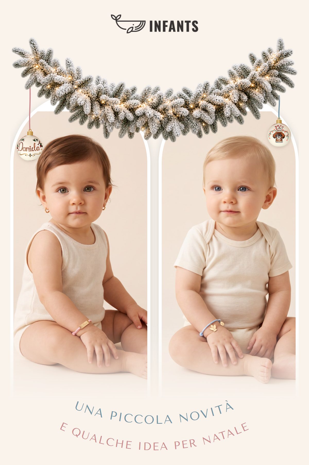 Una piccola novità e qualche idea per Natale. Una bimba col bracciale dal cordoncino rosa e un bimbo con quello celeste, sotto una ghirlanda di abete innevato con le lucine e due palline dipinte a mano