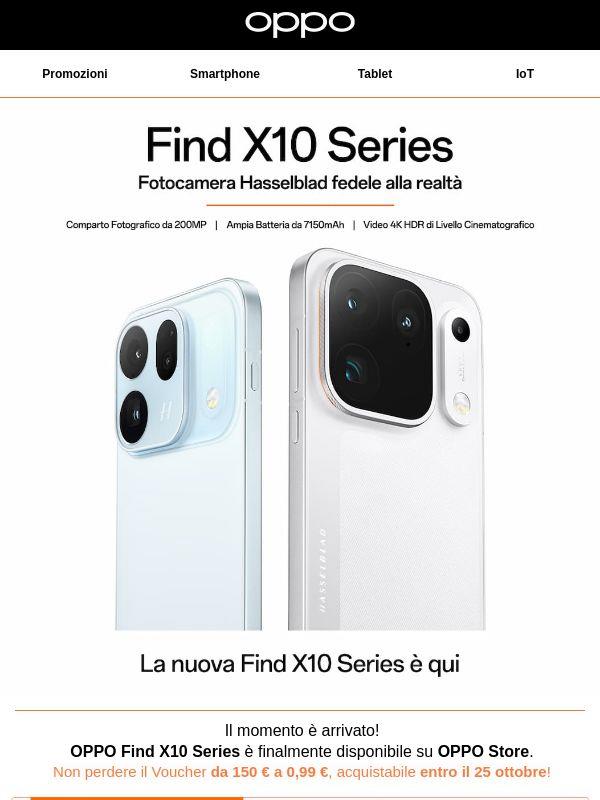 L’attesa è finita: Find X10 Series è qui!