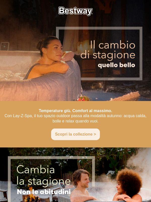 La stagione cambia. Lay-Z-Spa resta.