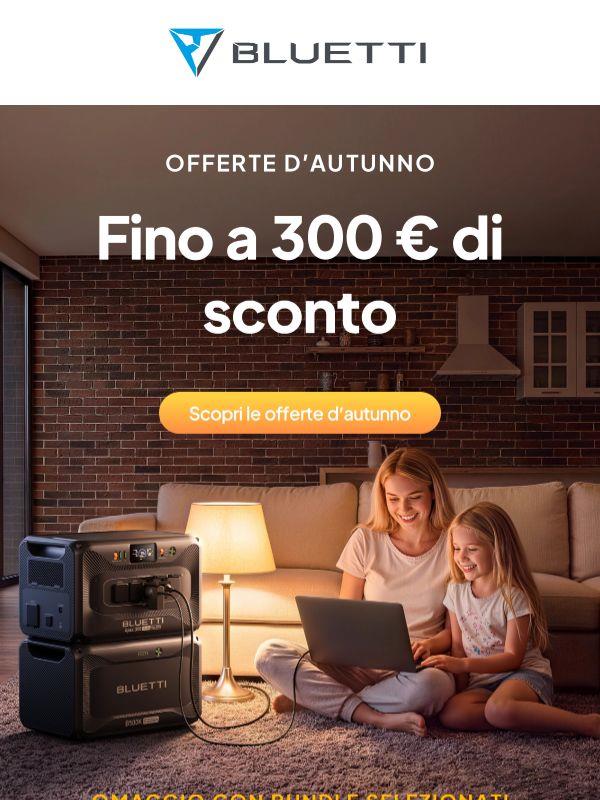⏳Ultima chiamata: fino a 300 € di sconto sul tuo ordine !