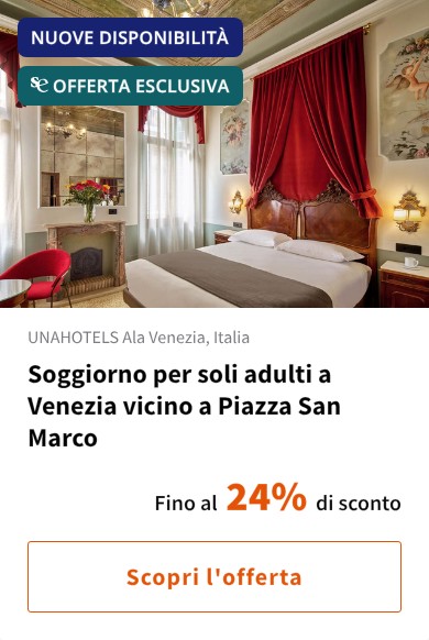 Soggiorno per soli adulti a Venezia vicino a Piazza San Marco