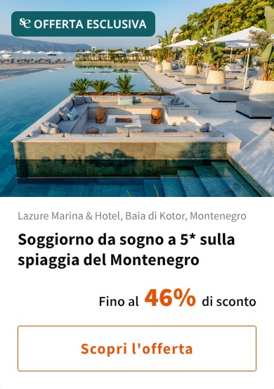 Soggiorno da sogno a 5* sulla spiaggia del Montenegro