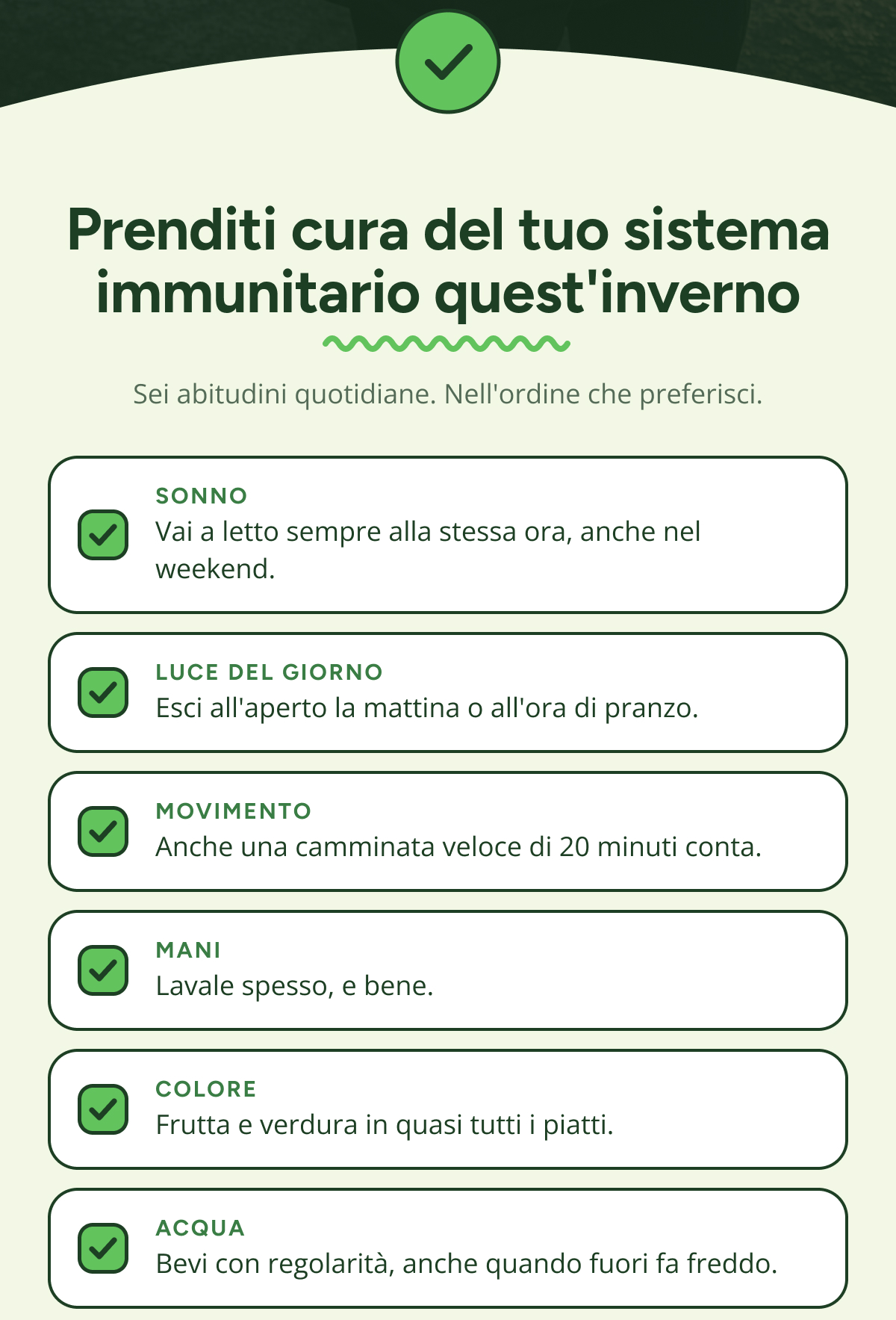 Prenditi cura del tuo sistema immunitario quest'inverno Sei abitudini quotidiane. Nell'ordine che preferisci.