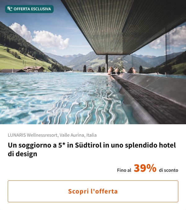 Un soggiorno a 5* in Südtirol in uno splendido hotel di design