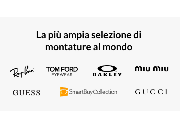 La più ampia selezione di montature al mondo