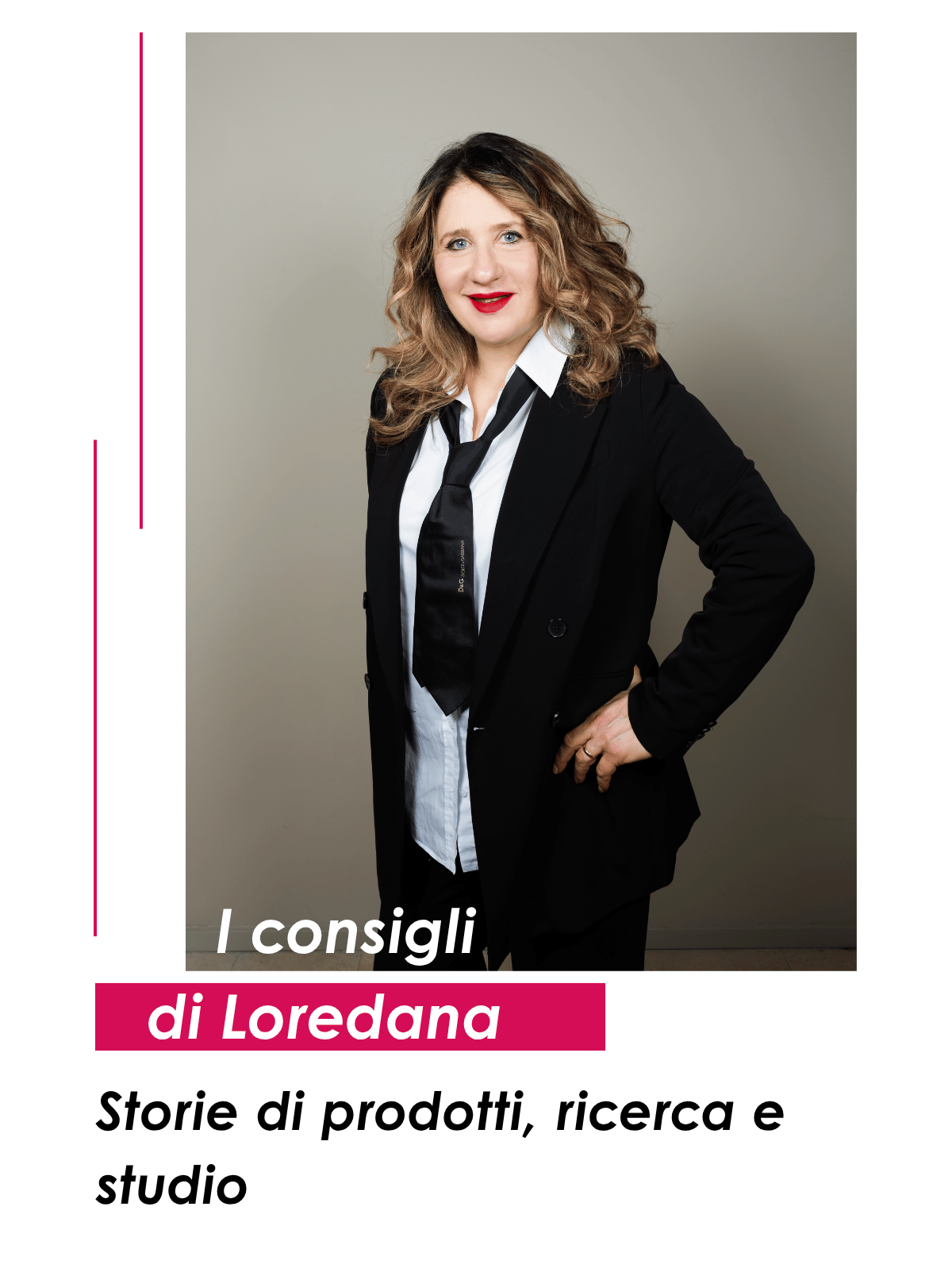 Hero i consigli di Loredana - foto