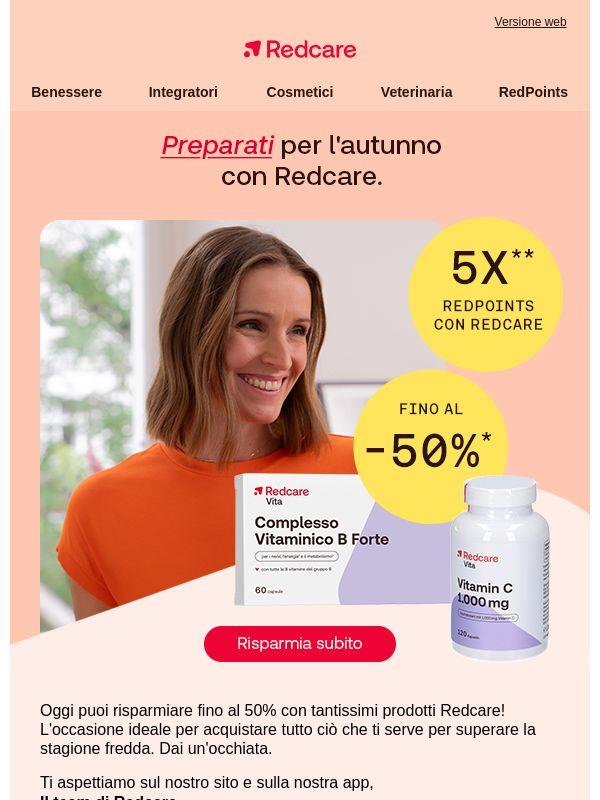 Risparmia fino al -50% con Redcare e ottieni 5x RedPoints!