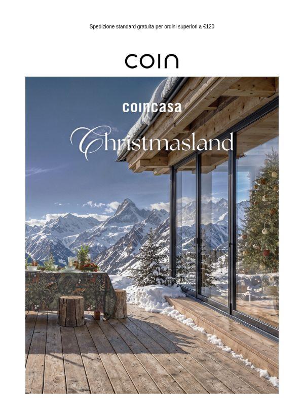 Benvenuti a Christmasland, il nuovo Natale Coincasa
